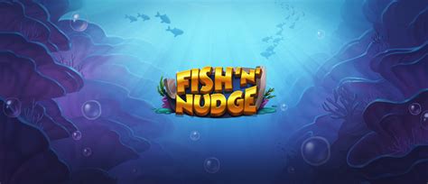 Fish N Nudge 888 Casino